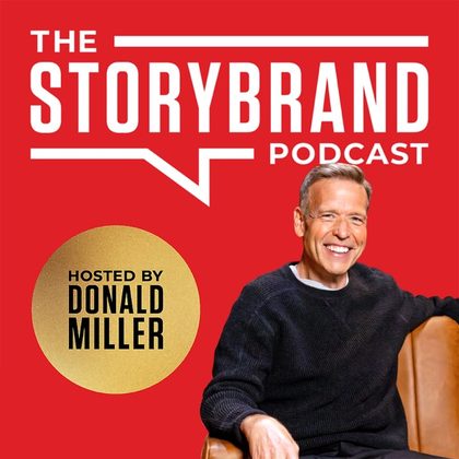The StoryBrand Podcast podcast artwork